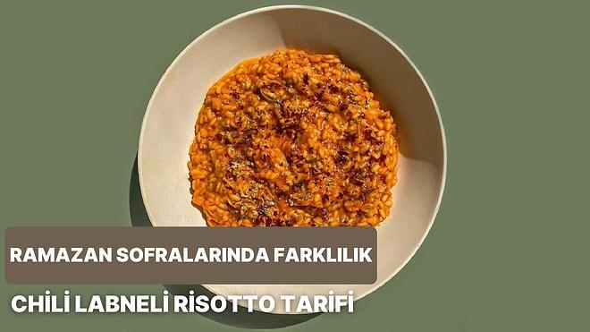 Ramazan Sofralarında Yenilik Arayanlara: Chili Labneli Risotto Tarifi!