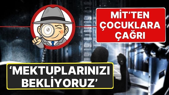 MİT'ten Çocuklara 23 Nisan Çağrısı: 'Mektuplarınızı Bekliyoruz'