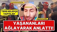 Bayram Namazında Gözaltına Alınan Örümcek Adam Yaşananları Ağlayarak Anlattı: 'Ters Kelepçe Yaptılar...'