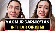 “Kendimi Öldürmeye Karar Verdim” Diyerek Video Yayınlayan Yağmur Sarnıç İntihar Girişiminde Bulundu