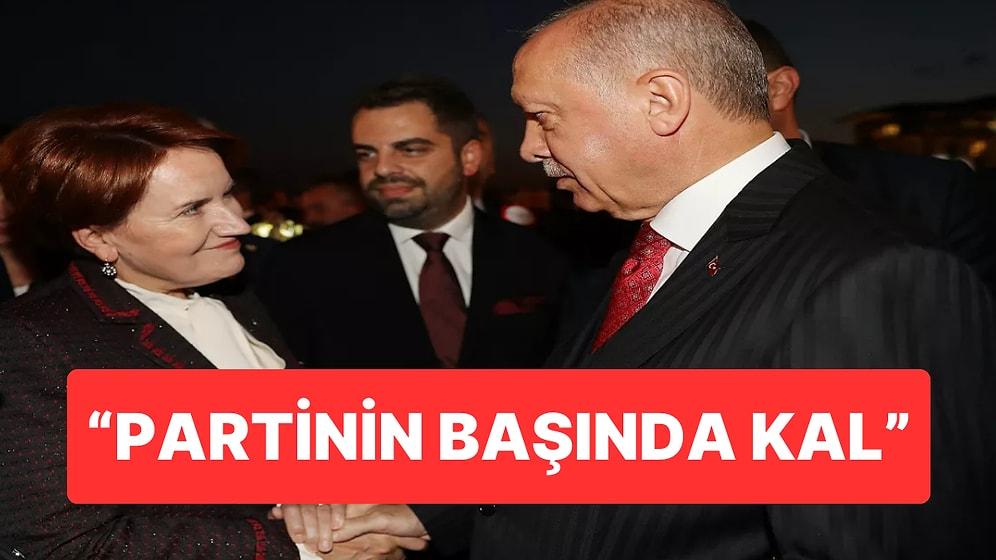 Meral Akşener’e Bahçeli’den Sonra Erdoğan da Rica Etmiş: “Partiden Ayrılmayın”