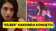 "Dilber Hep Malzeme Çıkarıyor" Hazar Ergüçlü, Dilber Karakteri Hakkında Konuştu!