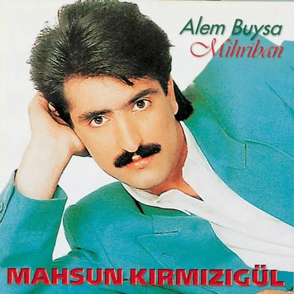 80'li yıllarda Diyarbakır'dan İstanbul'a gelerek müzik dünyasına adımını atan Mahsun Kırmızıgül "Alem Buysa" albümünün patlamasıyla adını geniş çapta duyurmayı başarmıştı.