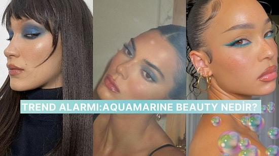 Denizden İlham Alan Makyaj Trendi: Aquamarine Beauty Nedir?