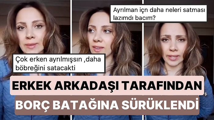 Sevgilisi Tarafından Defalarca Dolandırılan Kadının Anlattıkları Kulağınıza Küpe Olacak