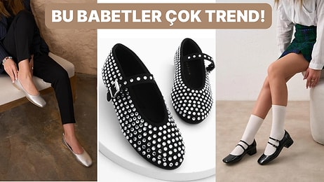 Babet Modası Yükselişte! Bahar Mevsiminin Gözdesi Olacak Babet Ayakkabı Modelleri