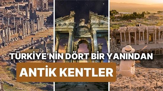 Unutulmuş Uygarlıkların Merkezi Antik Kentlerle Tatil Rotanız Hazır! İşte Türkiye'nin En Ünlü Antik Kentleri