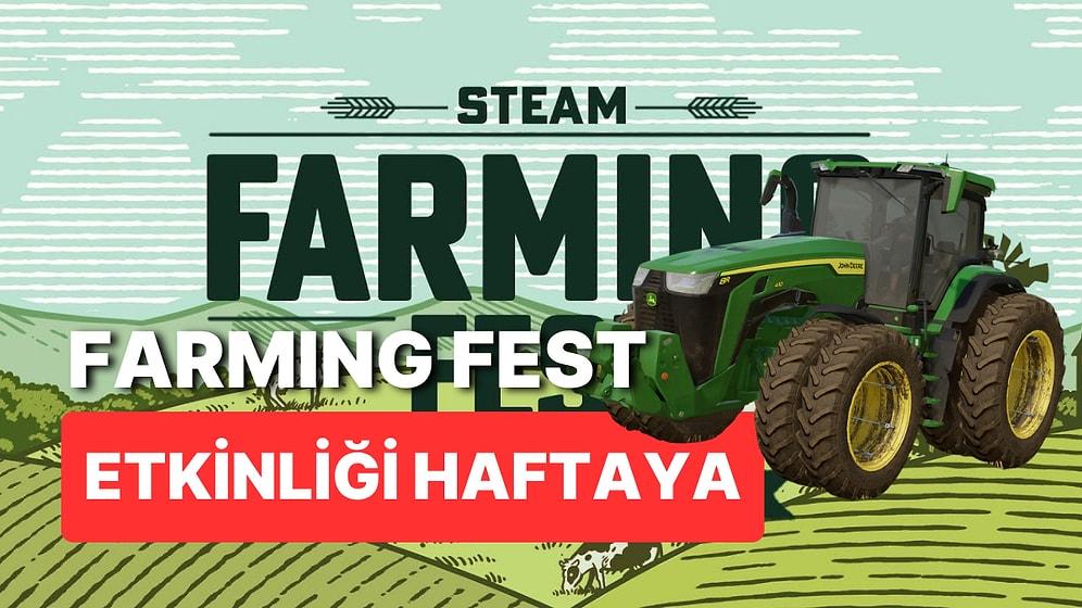 Traktörünü Kapan Gelsin: Steam Farming Fest Gelecek Hafta Başlıyor