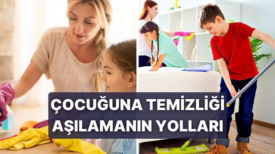 Çocuğuna Küçük Yaşta Temizliği Aşılayacak 10 Alışkanlık