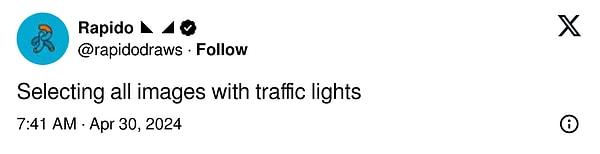 Tabii ki "Trafik ışıklı görselleri seçmek"