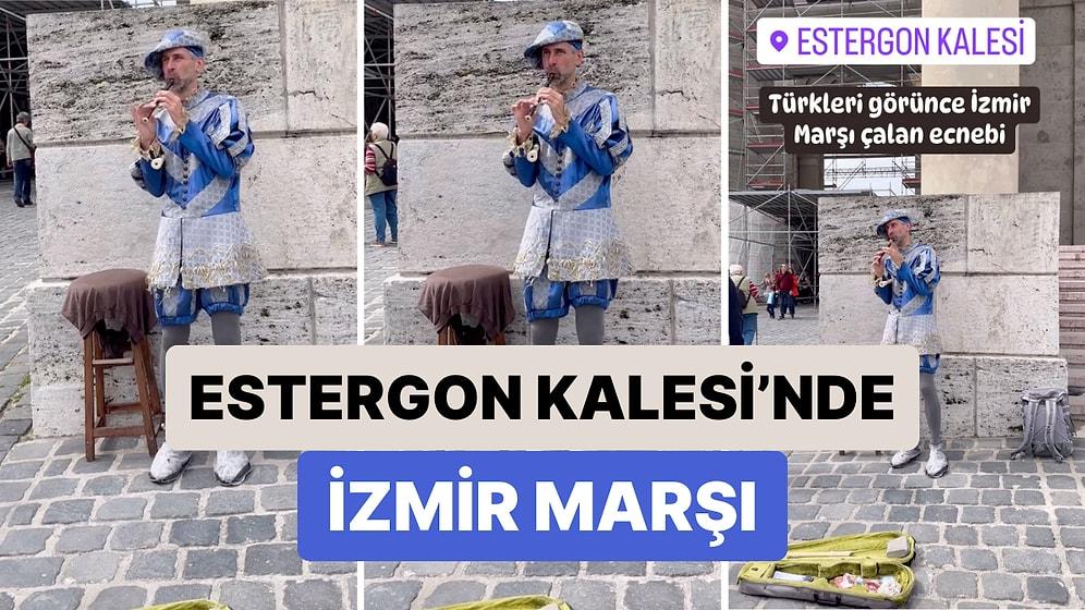 Estergon Kalesinin Önündeki Bir Müzisyen Ziyaretçilerin Türk Olduğunu Öğrenince İzmir Marşı Çaldı