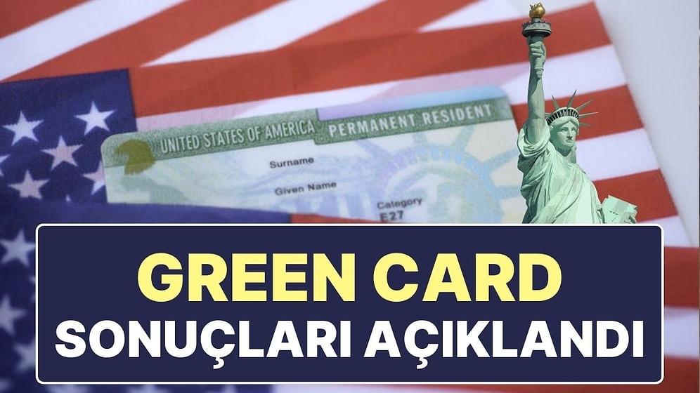 Green Card Sonuçları Açıklandı: Green Card Başvuru Sonuçları Belli Oldu