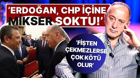 Fatih Altaylı'dan CHP'ye 'Cumhurbaşkanı Adayı' Uyarısı! 'Erdoğan, CHP'nin İçine Mikseri Soktu'