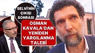 Selvi'nin Çıkışı Sonrası Osman Kavala'dan 'Yeniden Yargılanma' Talebi: 'Adalet Herkes İçin Değerlidir'