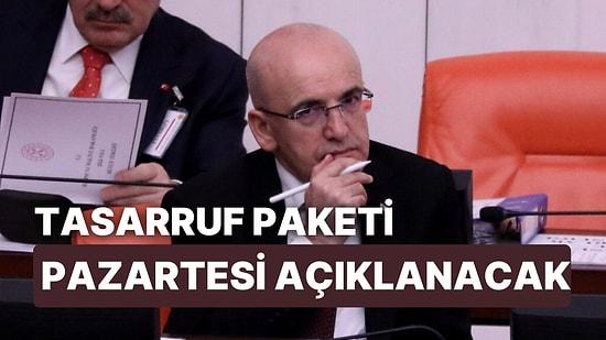Mehmet Şimşek'ten Tasarruf Paketi: Pazartesi Açıklanacak