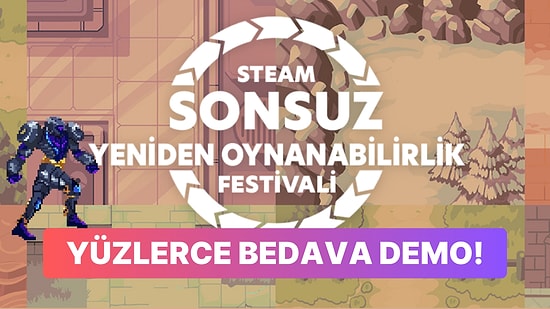 Steam Sonsuz Yeniden Oynanabilirlik Festivali Başladı: İndirimler, Bedava Ögeler ve Çok Daha Fazlası!