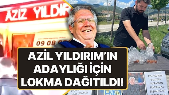 Gidişi Lokmayla Olmuştu, Adaylığı da Lokmayla Karşılandı! Kadıköy'de Aziz Yıldırım İçin Lokma Dağıtıldı