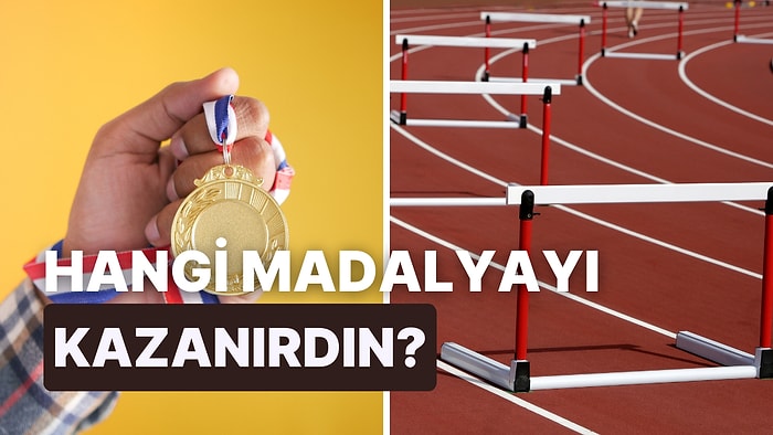 Sen Olimpiyatlarda Yarışsan Hangi Dalda Madalya Kazanırdın?