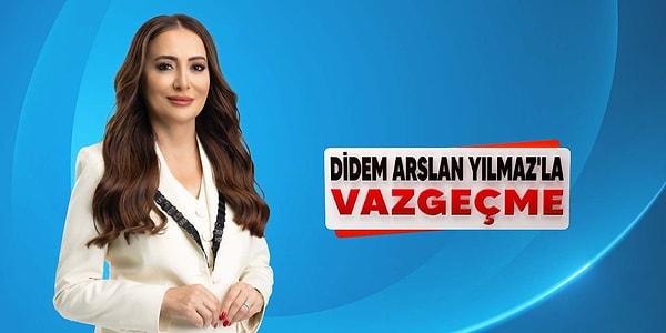 Show TV ekranlarında yayınlanan Didem Arslan Yılmaz'la Vazgeçme programında haftalardır dikkat çeken bir konu işleniyor.