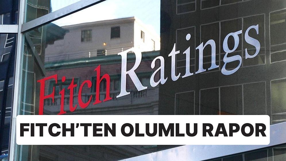 Fitch, Türkiye'de Risklerin Azaldığına Vurgu Yaptı: "Piyasalar Canlanıyor"