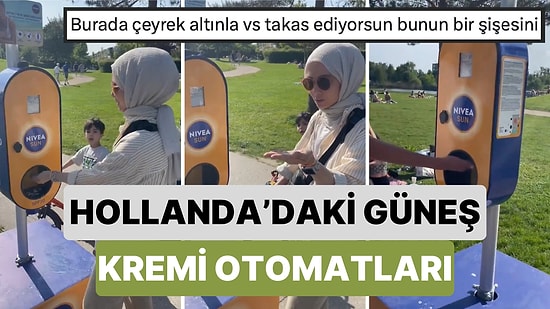 Hollanda'da Cilt Kanseri ile Mücadele Etmek İçin Parklara Yerleştirilen Güneş Kremi Otomatları Beğeni Topladı