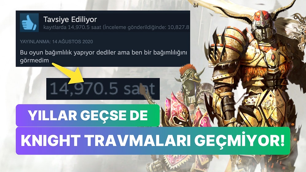 Başına Oturunca Hayata Offline Olduğumuz Knight Online Hakkında Yapılmış En Komik Steam Yorumları