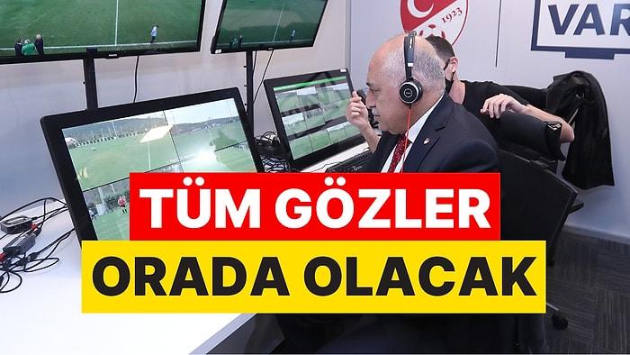 TFF Galatasaray - Fenerbahçe Derbisinin VAR Hakemini Açıkladı!