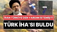 İran Cumhurbaşkanı İbrahim Reisi'nin Helikopterini Türk İHA'sı Buldu!