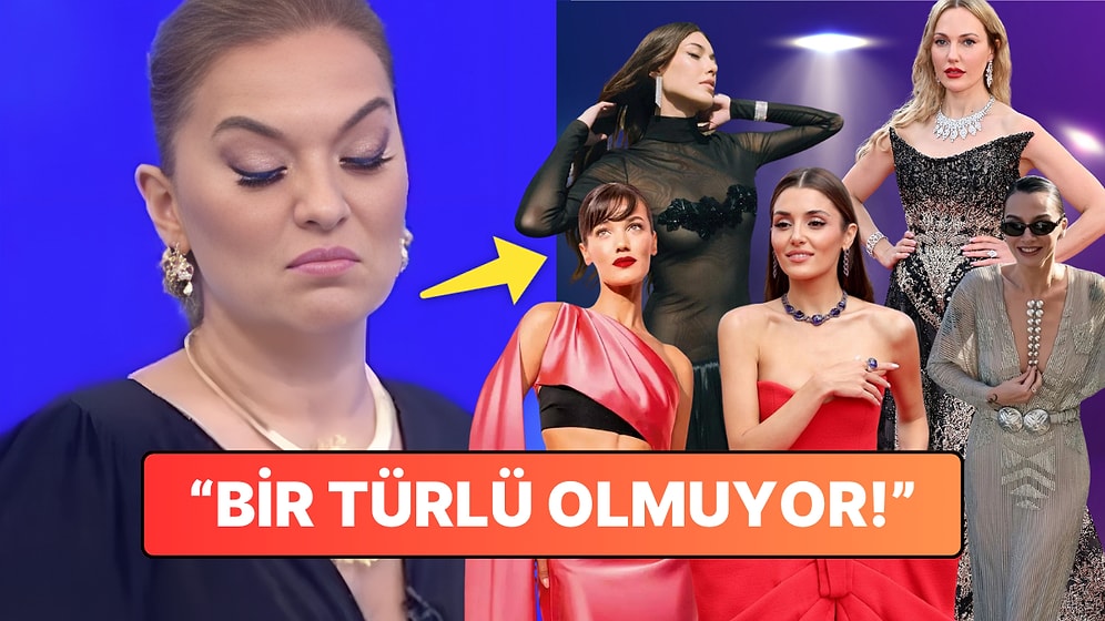 Demet Akalın da Cannes Festivalinde Boy Gösteren Türk Güzellere Bir Kılıf Buldu!