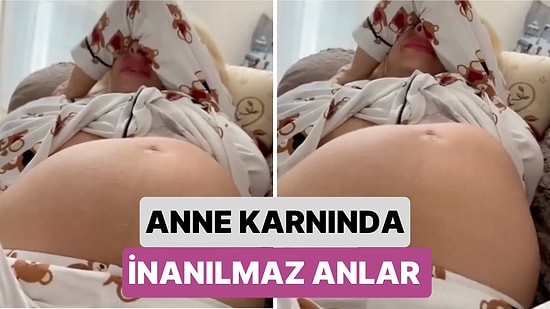 İnanılmaz Bir An: Doğuma Günler Kala Bir Annenin Karnında Hareket Eden Bebeğin Görüntüsü