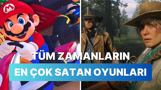 Açıklanan Sayılara Göre Tüm Zamanların En Çok Satan 10 Oyunu!