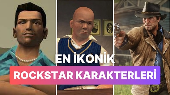 En İkonik 9 Rockstar Games Karakterini Sıralıyoruz!