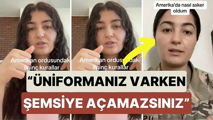 Türk Bir Kadın ABD Ordusu'na Katıldığını Açıklamıştı: O Kadın ABD Ordusu'ndaki Tuhaf Kuralları Paylaştı