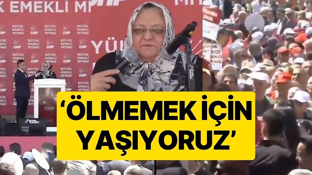 Büyük Emekli Mitingi'nde Yürek Burkan Konuşma: 'Biz Ölmemek İçin Yaşıyoruz'