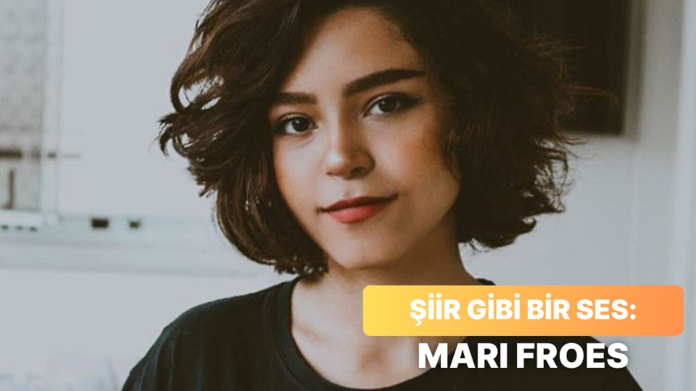Bu Ses Şiir Gibi: Dinlerken Yoğun Duygular Yaşatan 12 Mari Froes Şarkısı