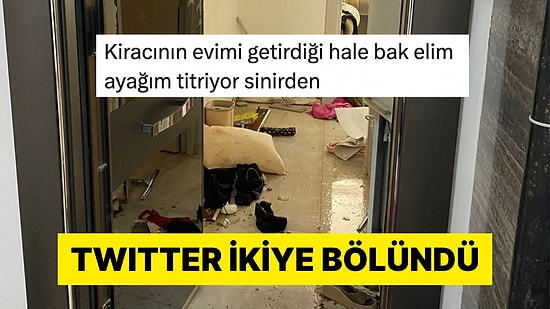 Evi Kiracısı Tarafından Zarar Gören Ev Sahibi Sosyal Medyayı İkiye Böldü