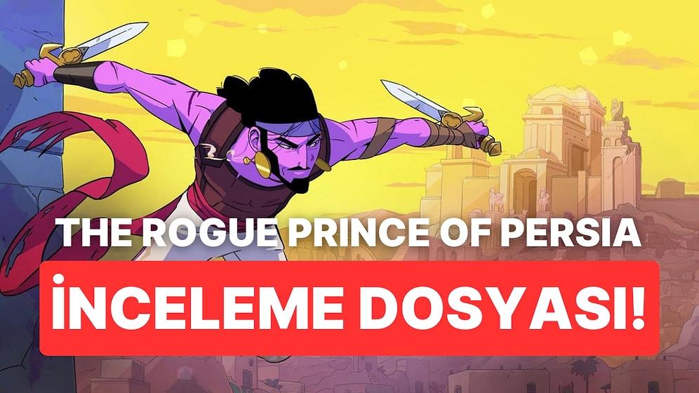 The Rogue Prince of Persia Erken Erişim İncelemesi: Dead Cells Geliştiricilerinden Yeni Oyun