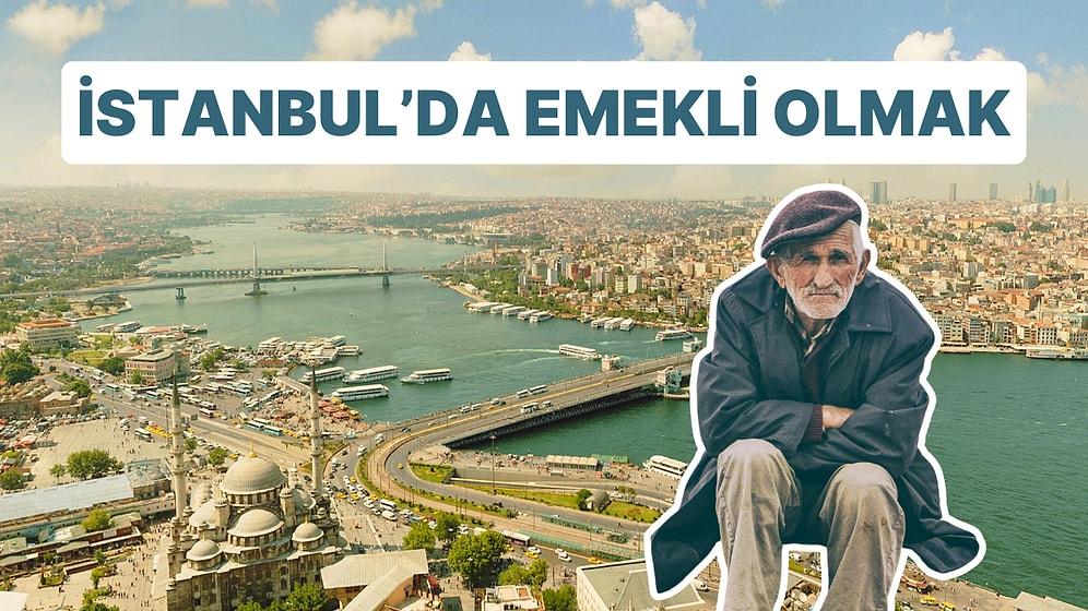 İPA Araştırdı: İstanbul'da Emekli Olmak! Hayat Şartları Gittikçe Zorlaşan Emekliler Nasıl Geçiniyor?