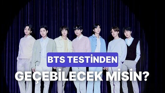 Bu Testi Yalnızca Koyu BTS Hayranları Bitirebilecek!