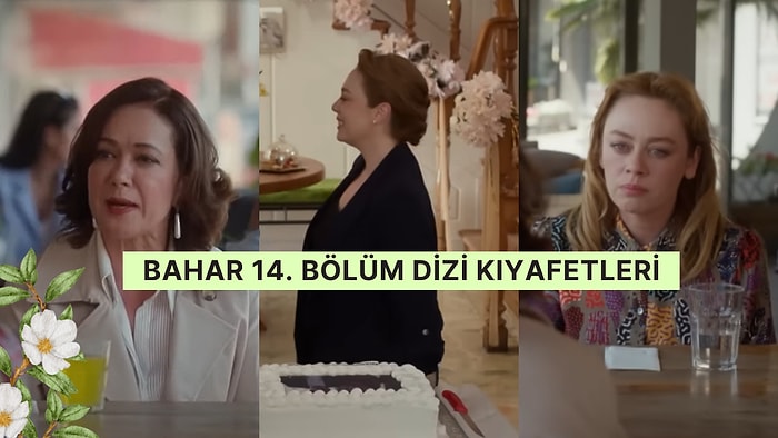 "Parla'yı Biliyorum!" Bahar Dizisinin 14. Bölüm Kıyafetleri ve Benzer Öneriler