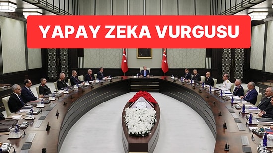 Yaklaşık 4 Saat Süren Milli Güvenlik Toplantısı: Bildiride Yapay Zeka da Yer Aldı