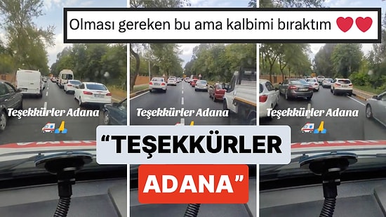 Adana'da Sürücülerinin Bir Ambulansa Fermuar Sistemiyle Kusuruz Bir Şekilde Yol Verdiği Anlar Beğeni Topladı