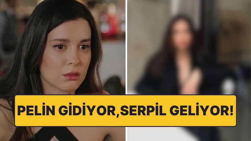 Yalı Çapkını'nda Durum Netleşti: Diziden Ayrılan Pelin Yerine Ömer Dizisinden Kim Transfer Oluyor?
