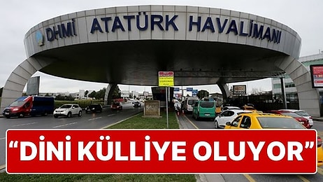 'Atatürk Havalimanı Dini Külliye Oluyor' İddiasına İletişim Başkanlığı'ndan Yalanlama