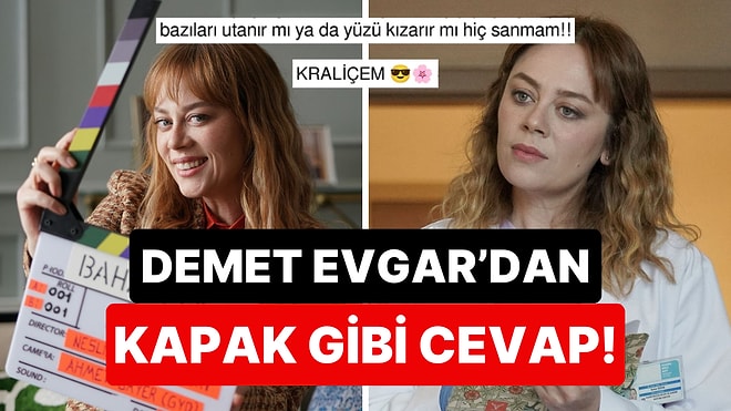 Bahar Dizisi Setinde Sorun Yaşadığı İddia Edilmişti: Zarafetini Koruyan Demet Evgar'dan Göndermeli Cevap!