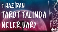Tarot Falına Göre 1 Haziran Cumartesi Günü Senin İçin Nasıl Geçecek?