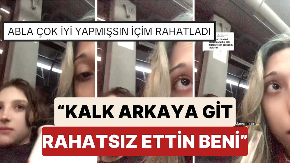 Otobüse Bir Kadın Karşısında Oturan Genç Kızdan Rahatsız Olduğunu Söyleyerek Kalkıp Gitmesini İstedi