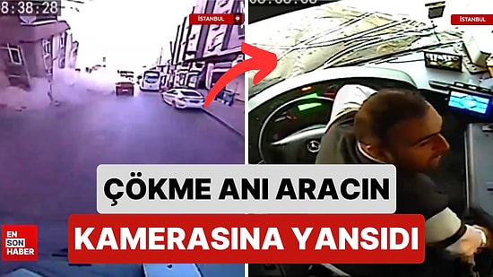 Aracın Camları Kırıldı: Küçükçekmece'deki Binanın Çökme Anı Hareket Halindeki Bir Aracın Kamerasına Yansıdı