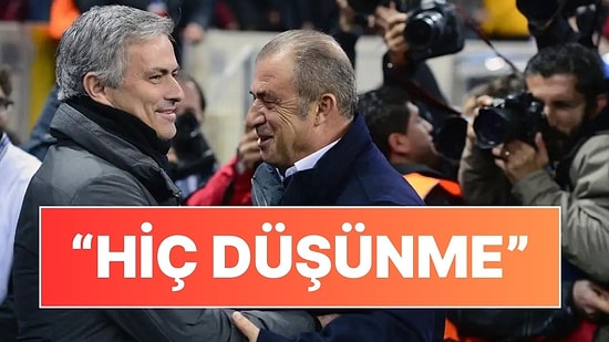 Jose Mourinho'dan Fatih Terim'e Telefon: "Hiç Düşünme"