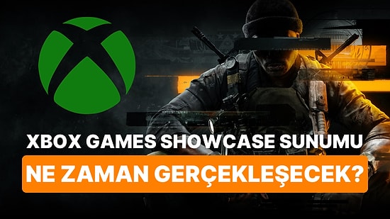 Xbox Games Showcase 2024 Ne Zaman Gerçekleşecek? Nereden ve Nasıl İzlenir?